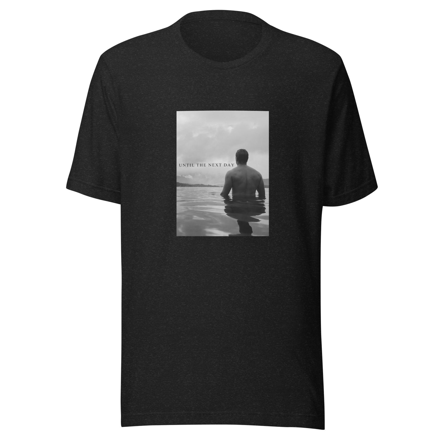 Tshirt | "Until The Next Day"