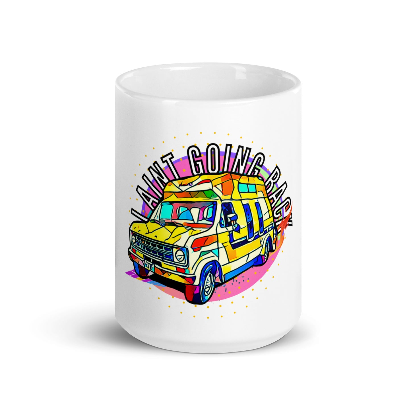 Mug | I Ain't Going Back