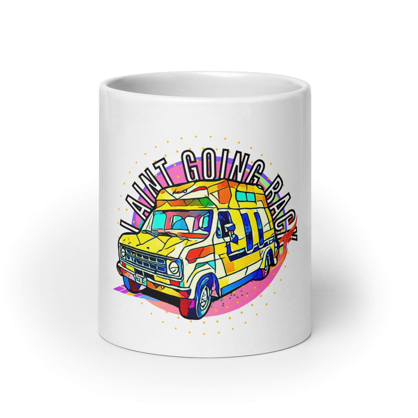 Mug | I Ain't Going Back